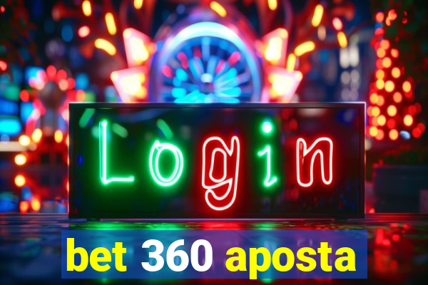 bet 360 aposta